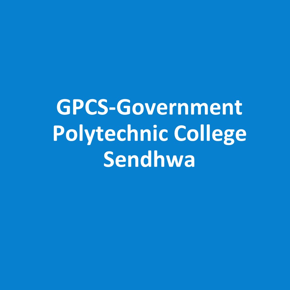 GPCS-Government Polytechnic College Sendhwa