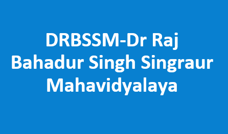 DRBSSM-Dr Raj Bahadur Singh Singraur Mahavidyalaya