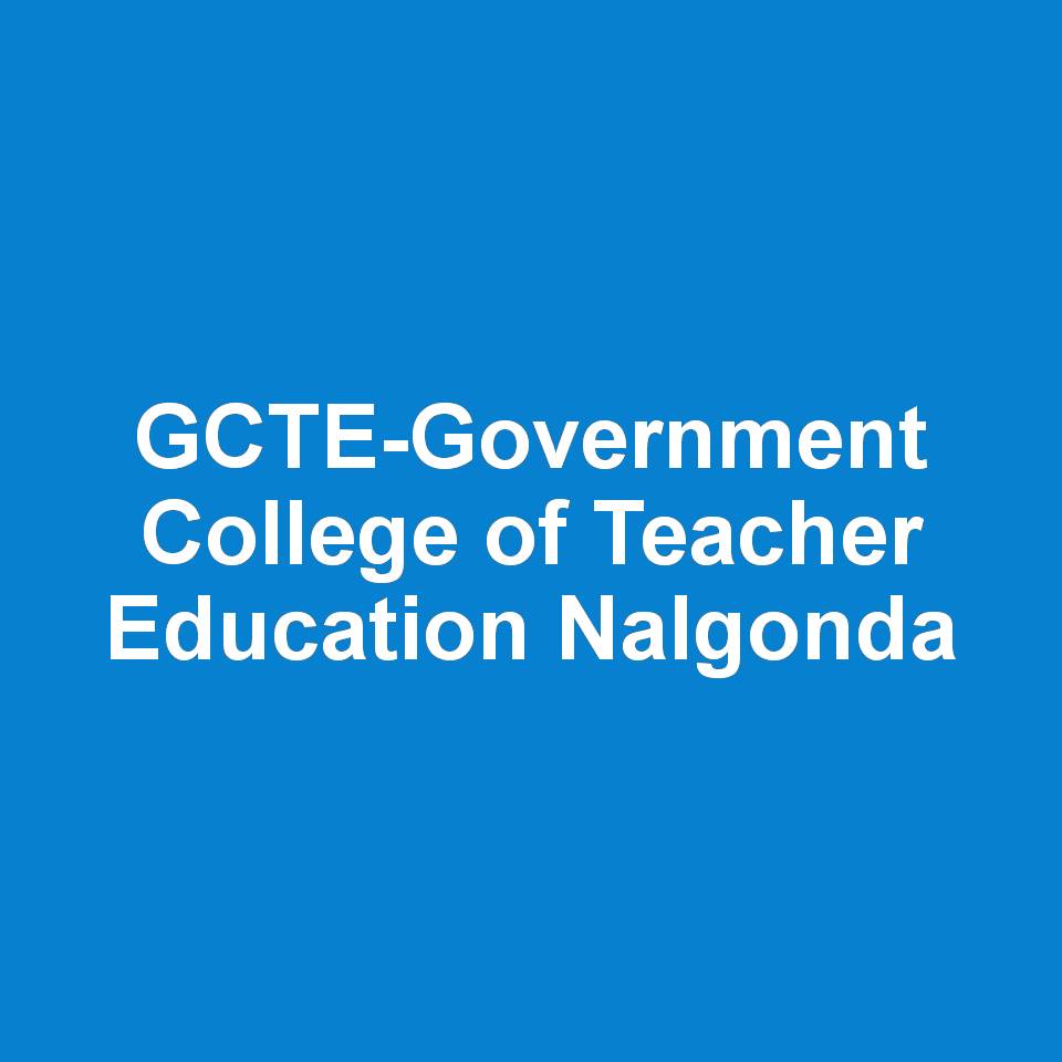 GCTE-Government College of Teacher Education Nalgonda