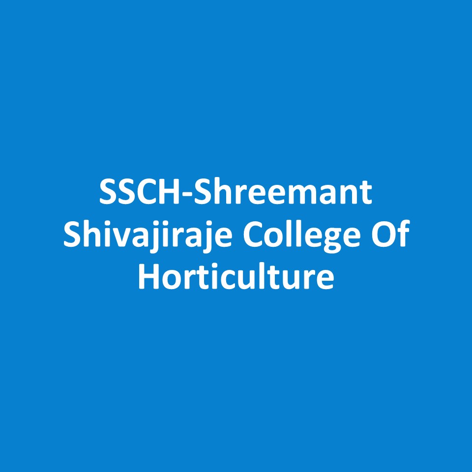 SSCH-Shreemant Shivajiraje College Of Horticulture
