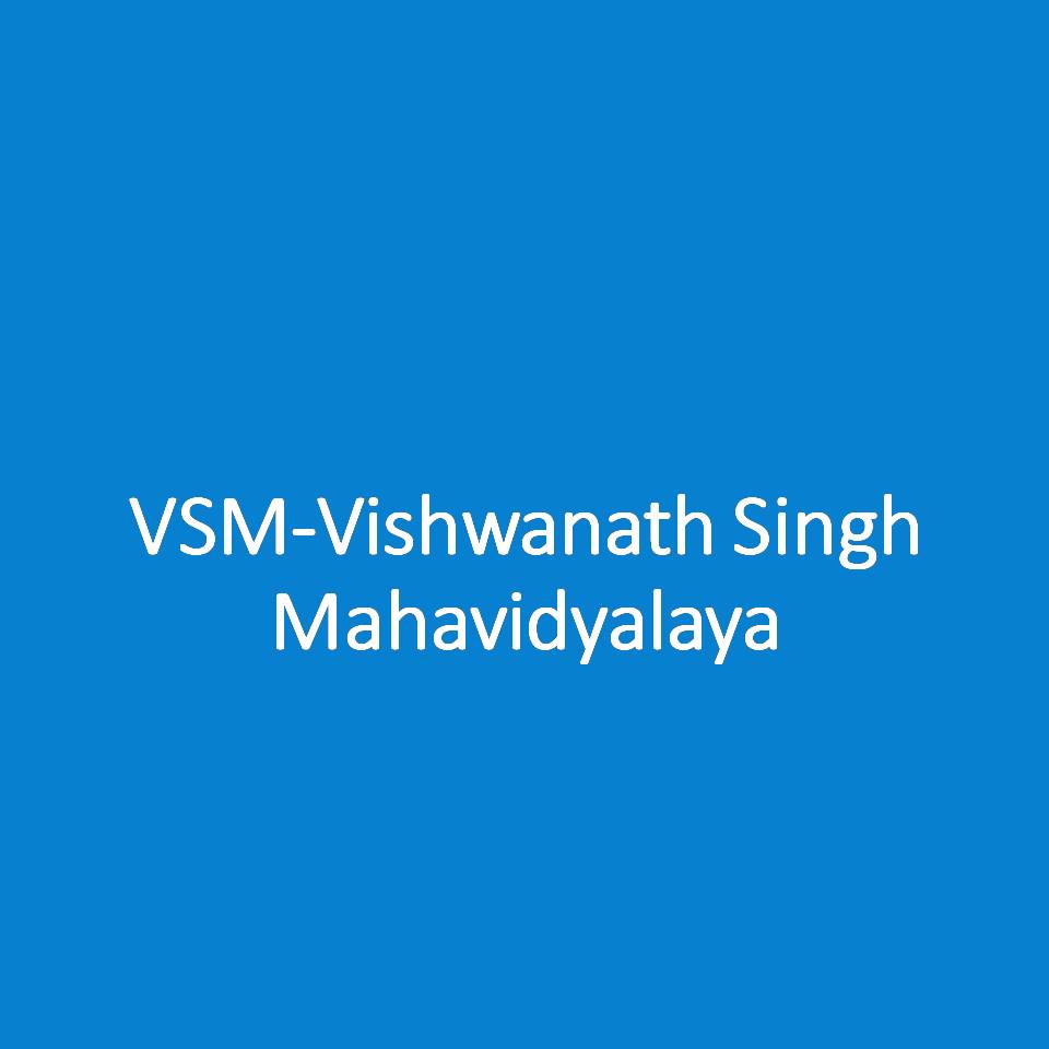 VSM-Vishwanath Singh Mahavidyalaya