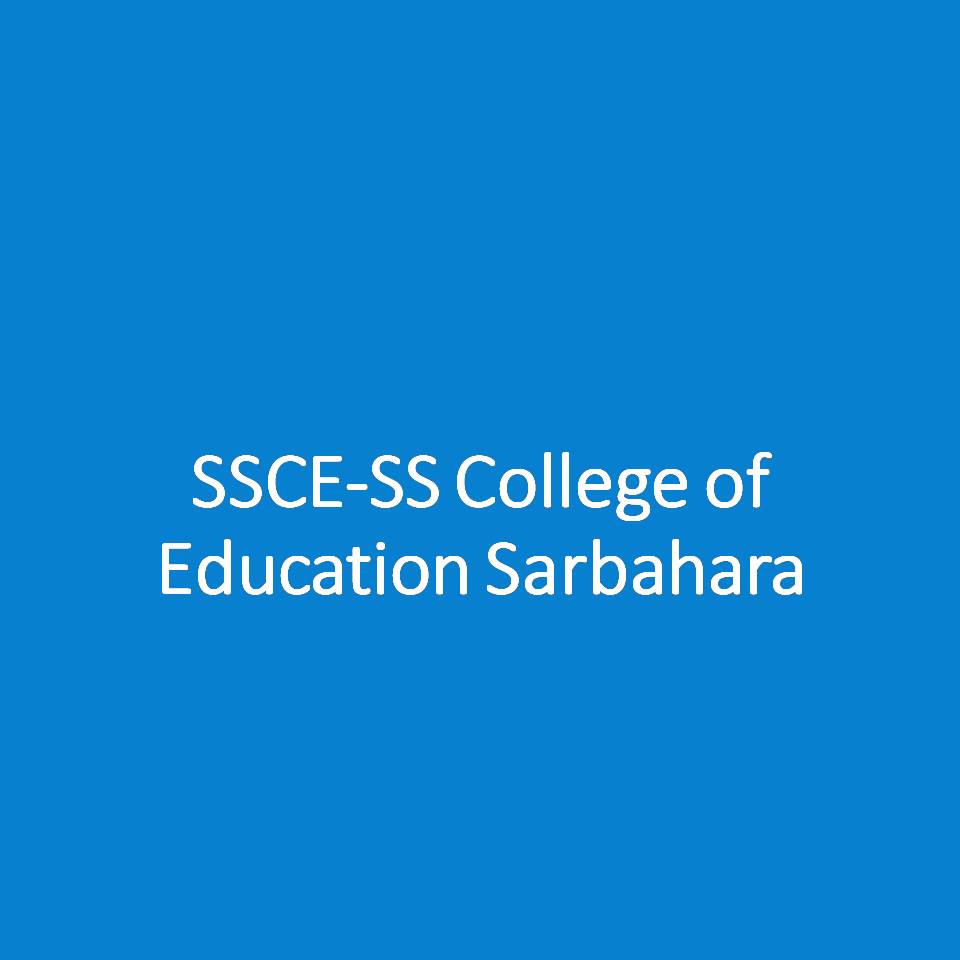 SSCE-SS College of Education Sarbahara