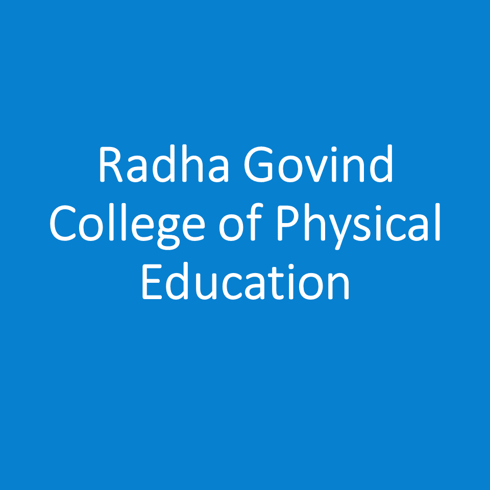 RGCPE-Radha Govind College of Physical Education