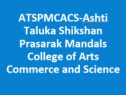 ATSPMCACS-Ashti Taluka Shikshan Prasarak Mandals College of Arts Commerce and Science