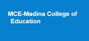 MCE-Madina College of Education