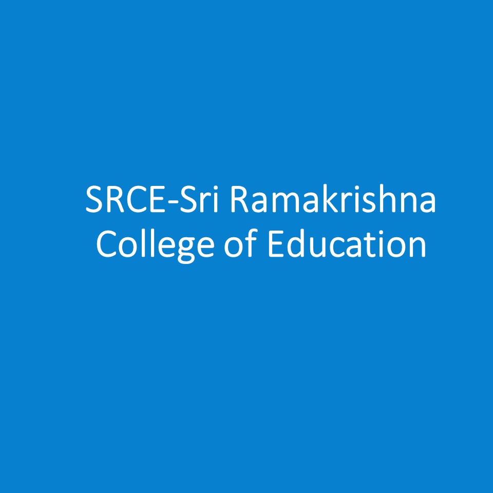 SRCE-Sri Ramakrishna College of Education