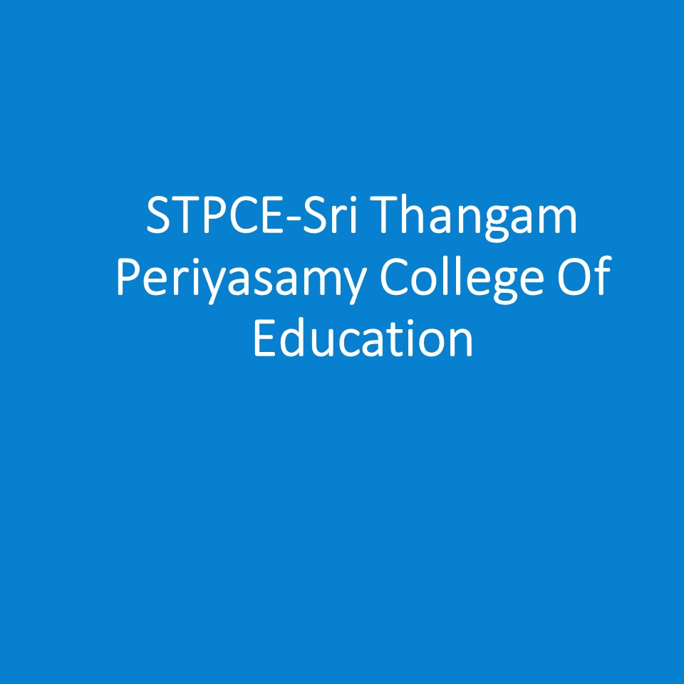 STPCE-Sri Thangam Periyasamy College Of Education