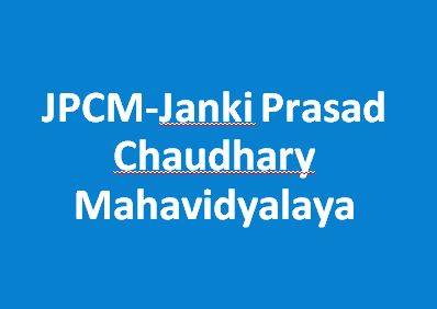 JPCM-Janki Prasad Chaudhary Mahavidyalaya