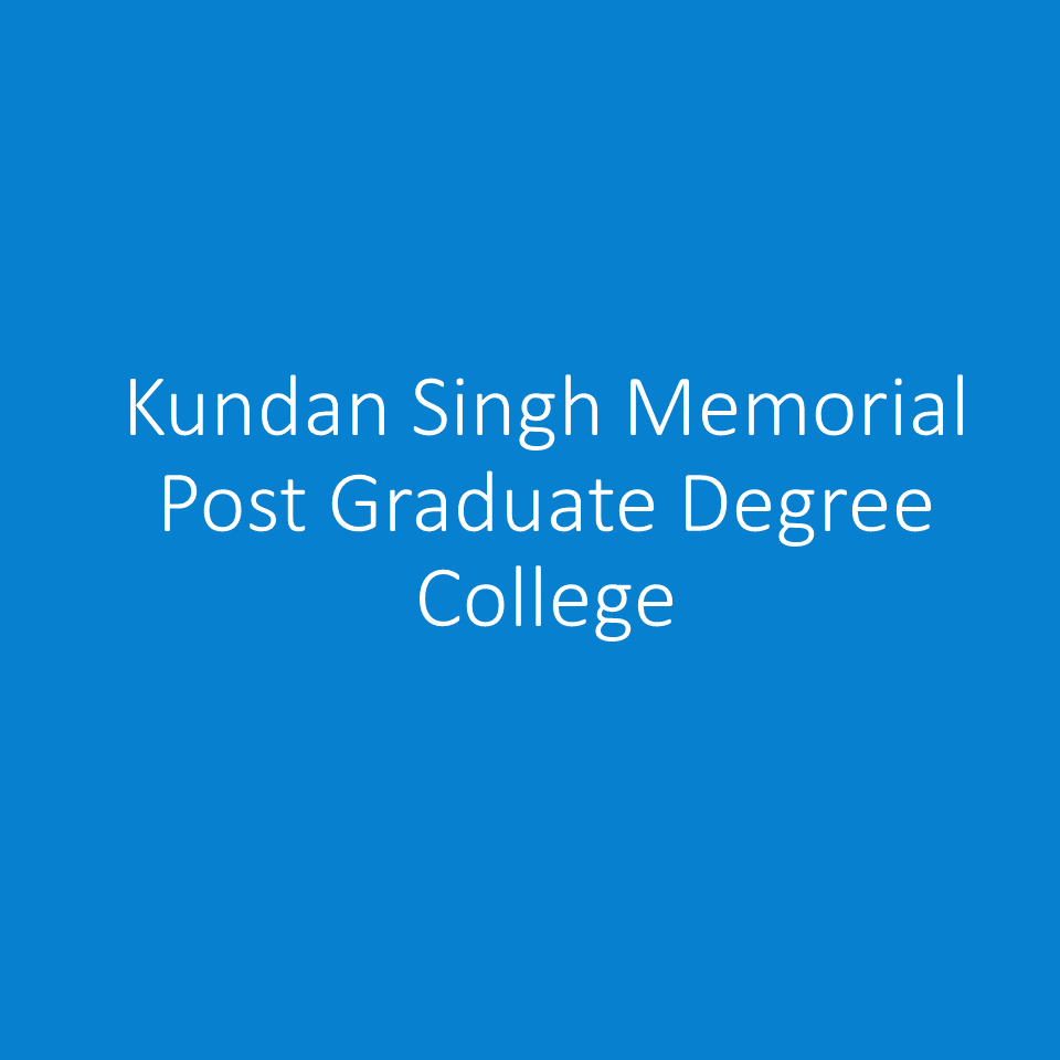 KSMPGDC-Kundan Singh Memorial Post Graduate Degree College