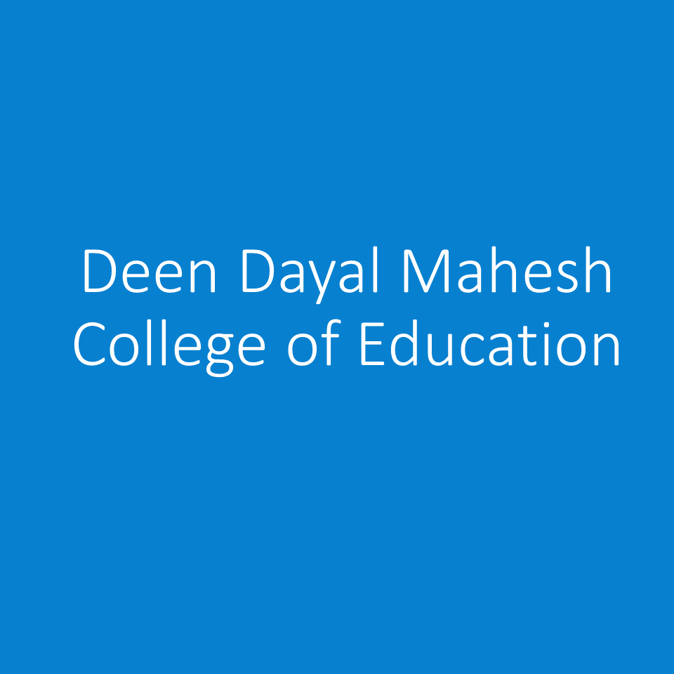 DDMCE-Deen Dayal Mahesh College of Education