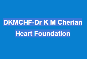 DKMCHF-Dr K M Cherian Heart Foundation