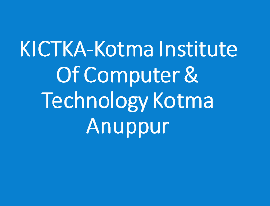 KICTKA-Kotma Institute Of Computer & Technology Kotma Anuppur