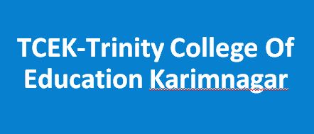 TCEK-Trinity College Of Education Karimnagar