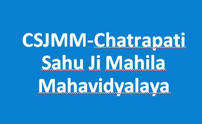 CSJMM-Chatrapati Sahu Ji Mahila Mahavidyalaya