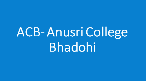 ACB-Anusri College Bhadohi