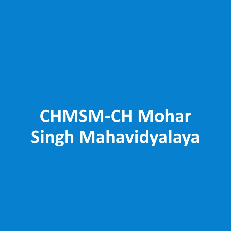 CHMSM-CH Mohar Singh Mahavidyalaya