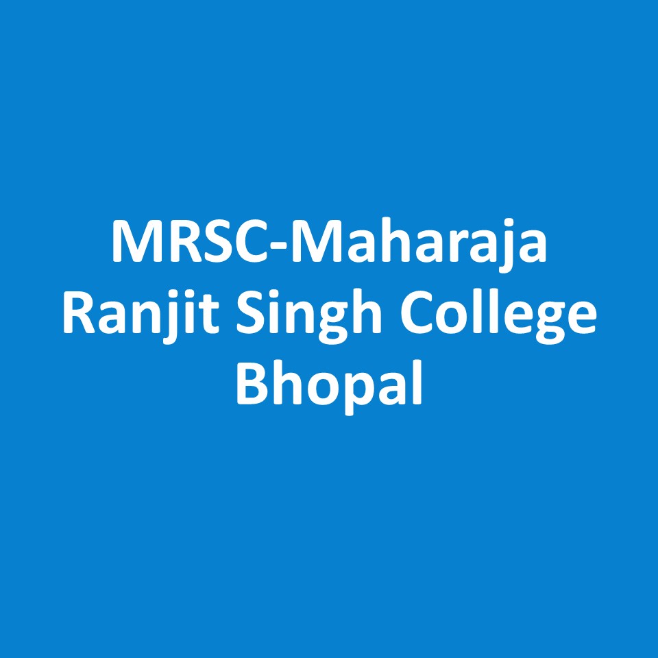 MRSC-Maharaja Ranjit Singh College Bhopal