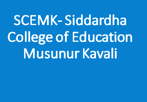 SCEMK-Siddardha College of Education Musunur Kavali