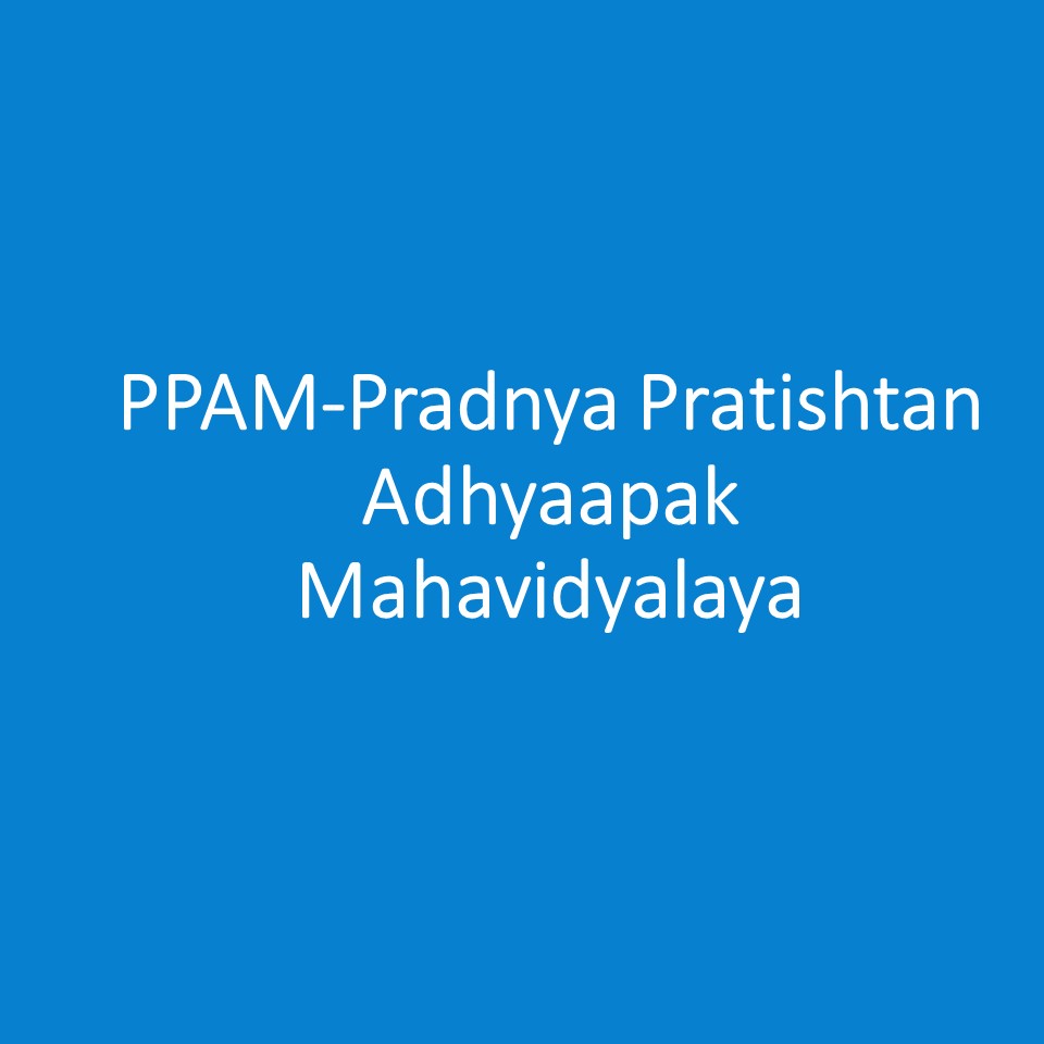 PPAM-Pradnya Pratishtan Adhyaapak Mahavidyalaya