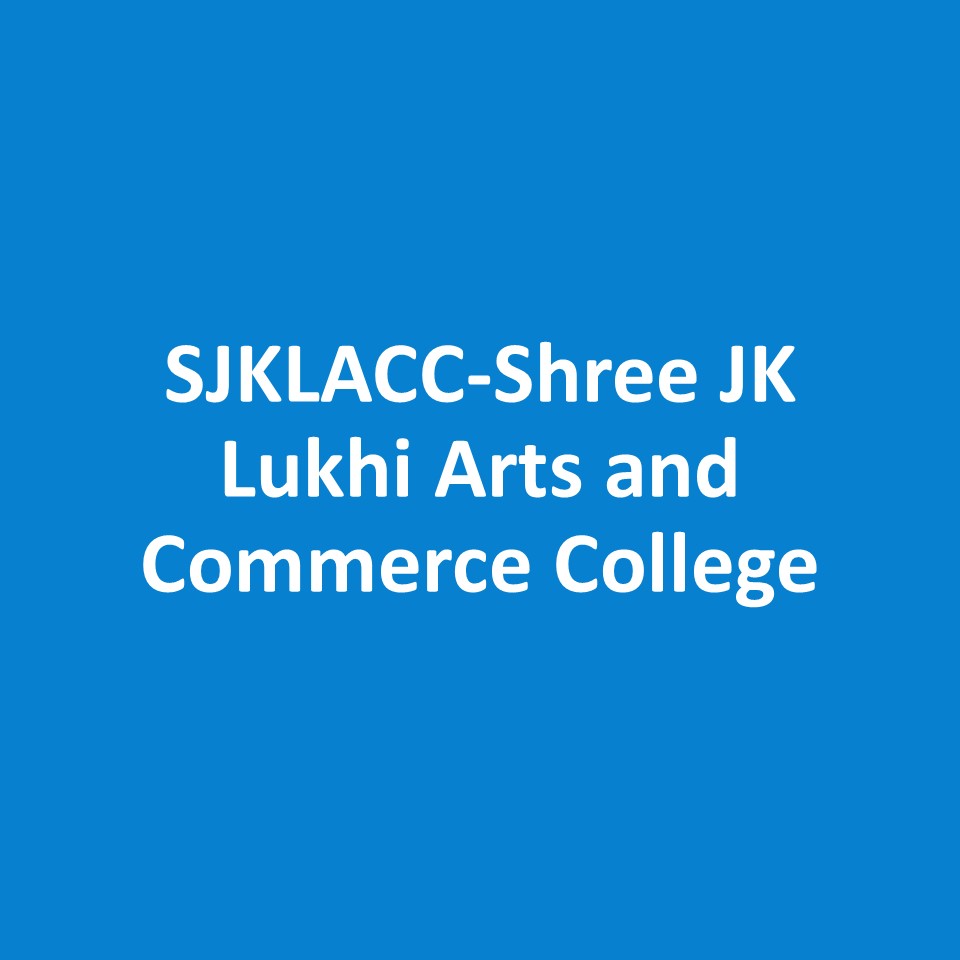 SJKLACC-Shree JK Lukhi Arts and Commerce College