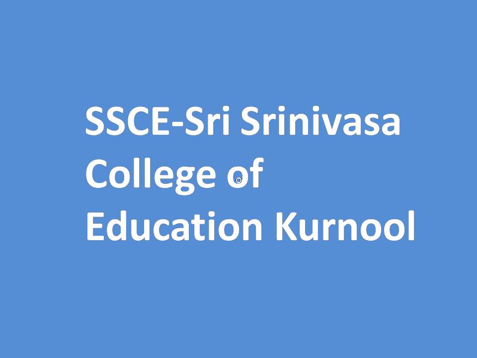 SSCE-Sri Srinivasa College of Education Kurnool