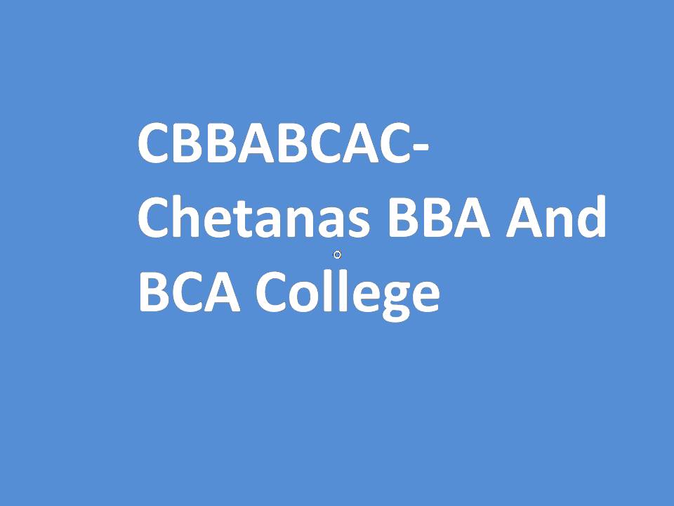 CBBABCAC-Chetanas BBA And BCA College