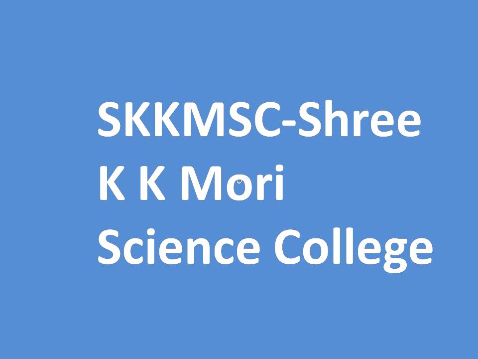 SKKMSC-Shree K K Mori Science College
