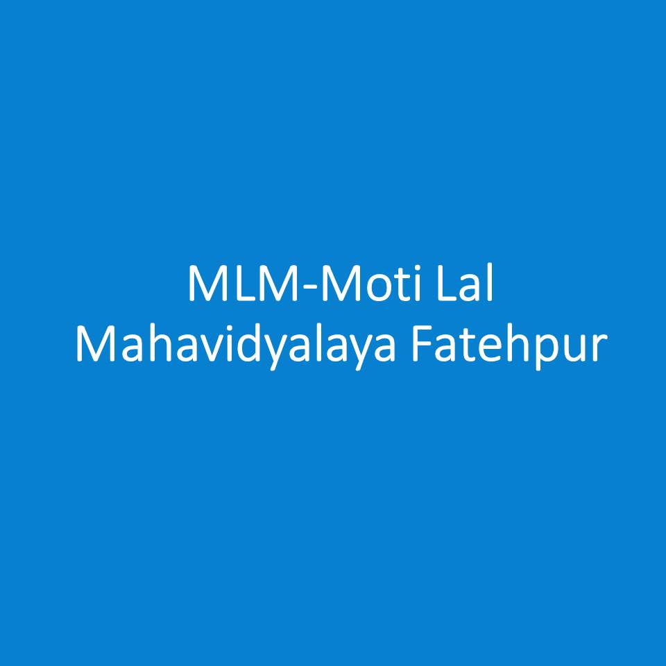 MLM-Moti Lal Mahavidyalaya Fatehpur