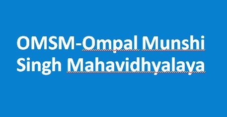 OMSM-Ompal Munshi Singh Mahavidhyalaya