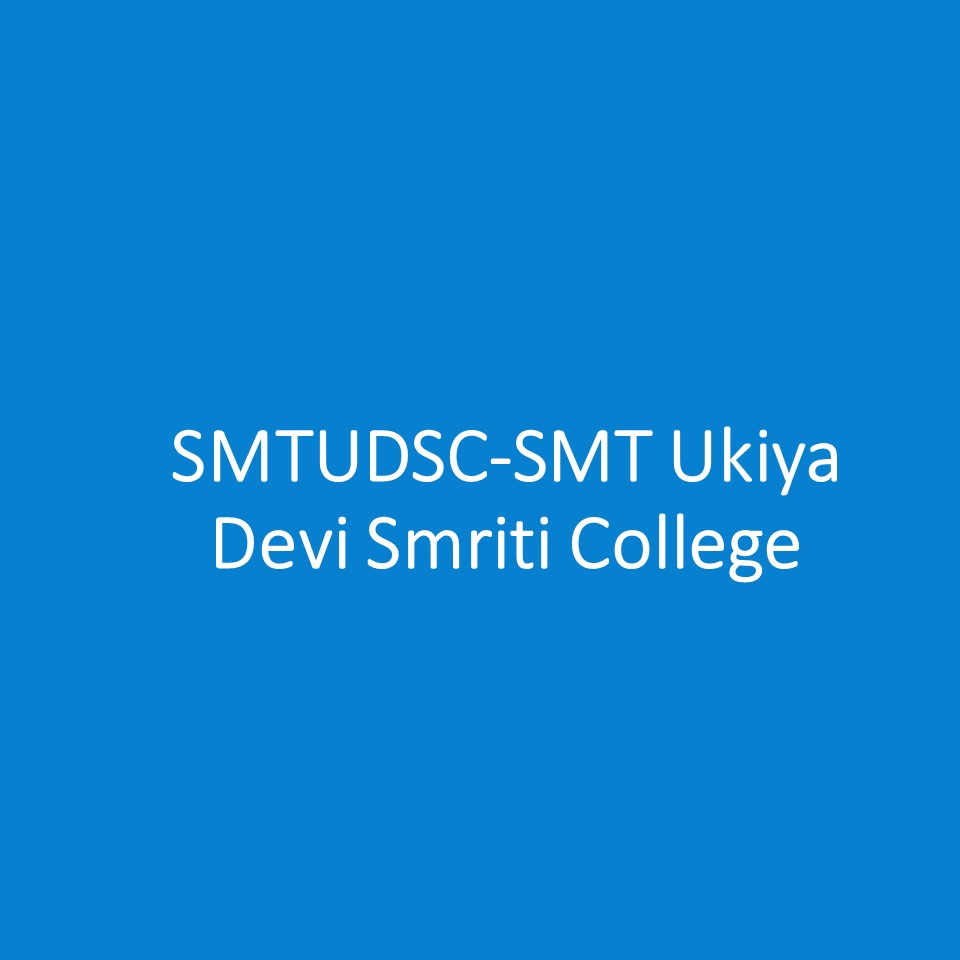SMTUDSC-SMT Ukiya Devi Smriti College