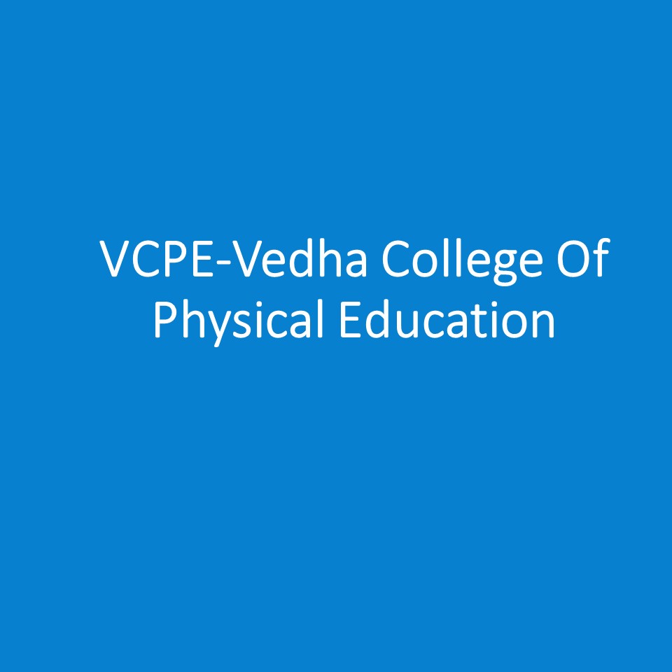 VCPE-Vedha College Of Physical Education