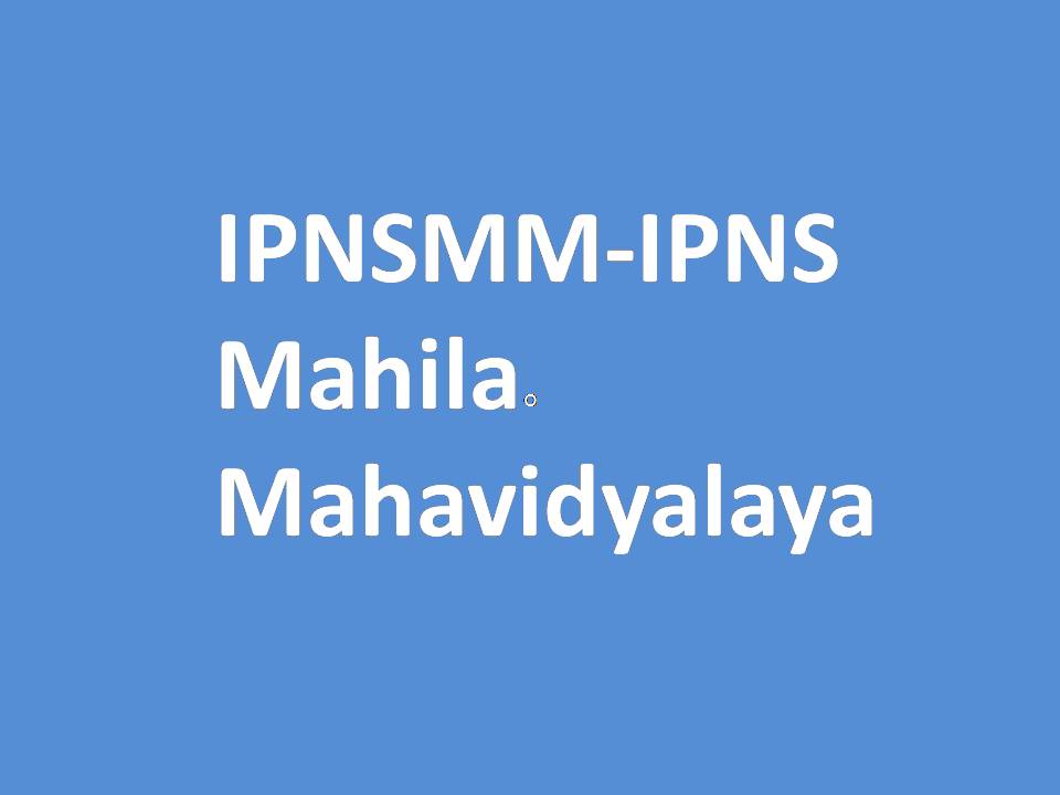 IPNSMM-IPNS Mahila Mahavidyalaya