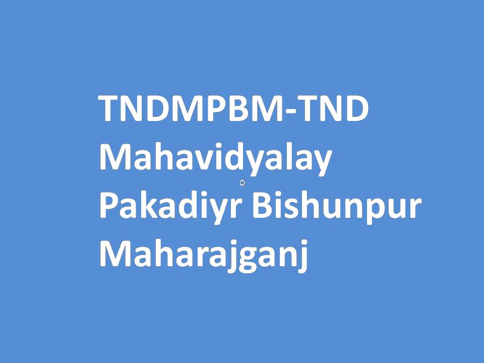 TNDMPBM-TND Mahavidyalay Pakadiyr Bishunpur Maharajganj
