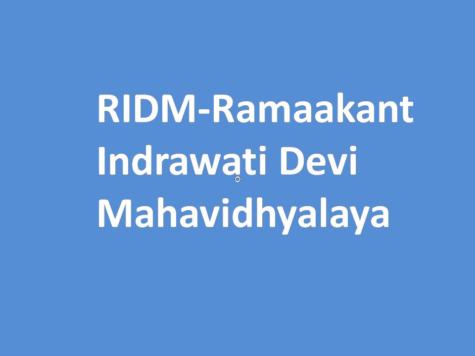 RIDM-Ramaakant Indrawati Devi Mahavidhyalaya