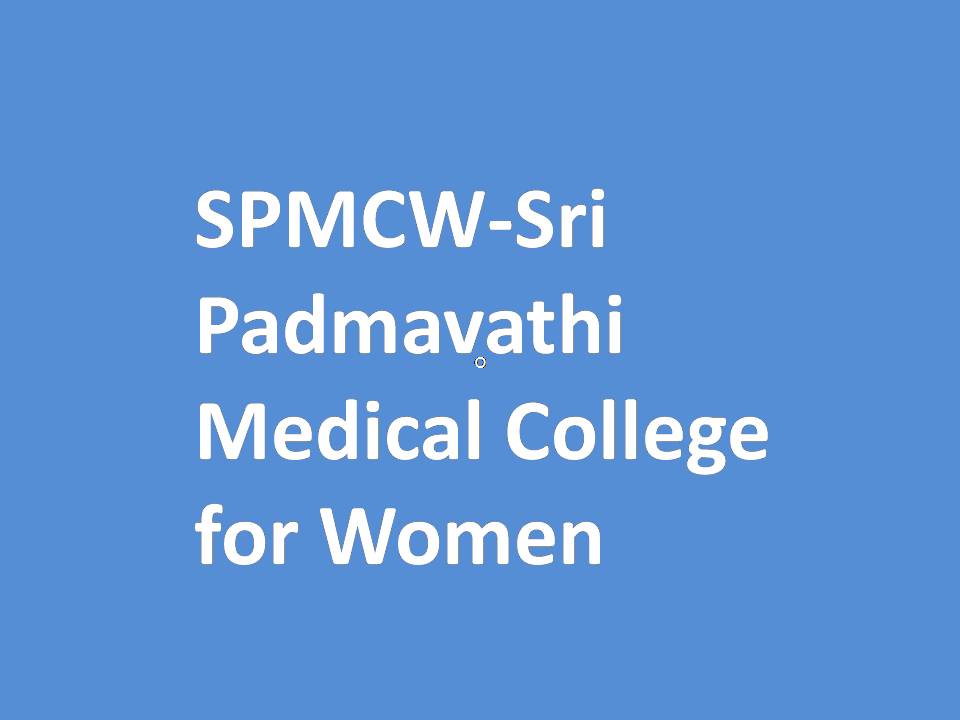 SPMCW-Sri Padmavathi Medical College for Women