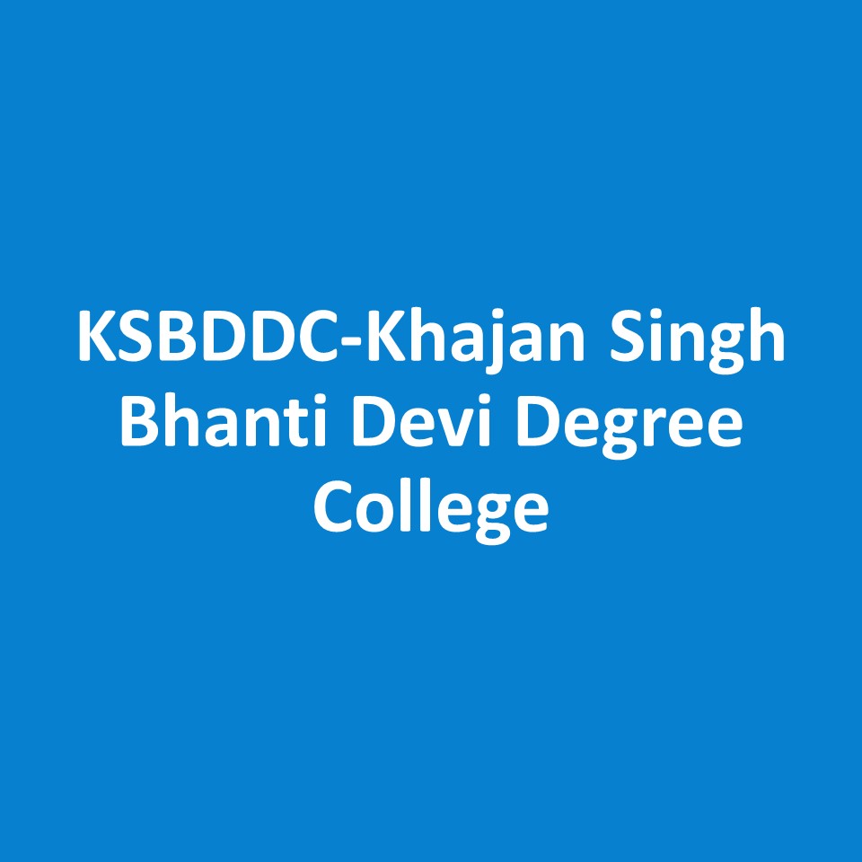 KSBDDC-Khajan Singh Bhanti Devi Degree College