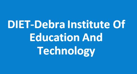 DIET-Debra Institute Of Education And Technology