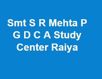 SSRMPGDCASCR-Smt S R Mehta P G D C A Study Center Raiya