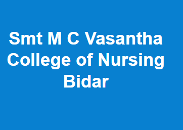 SMCVCNB-Smt M C Vasantha College of Nursing Bidar