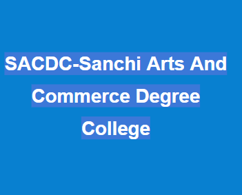 SACDC-Sanchi Arts And Commerce Degree College