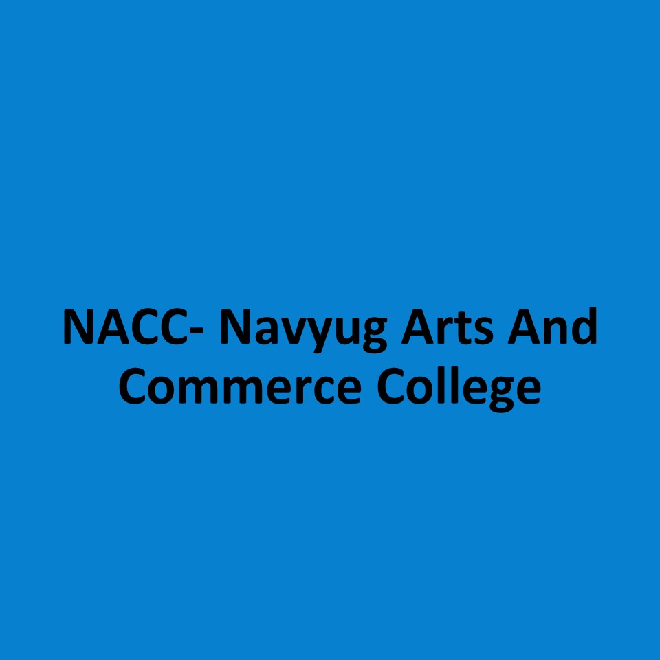 NACC- Navyug Arts And Commerce College