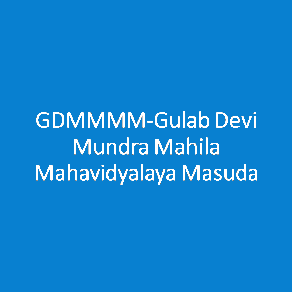 GDMMMM-Gulab Devi Mundra Mahila Mahavidyalaya Masuda