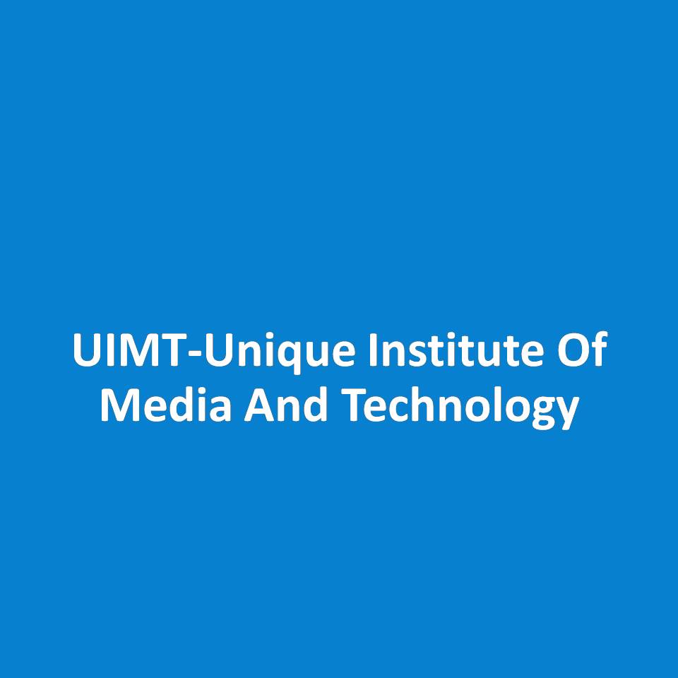 UIMT-Unique Institute Of Media And Technology