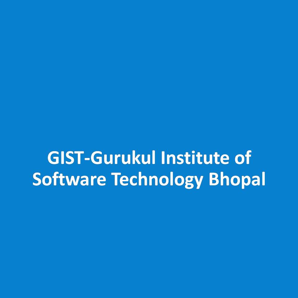 GIST-Gurukul Institute of Software Technology Bhopal