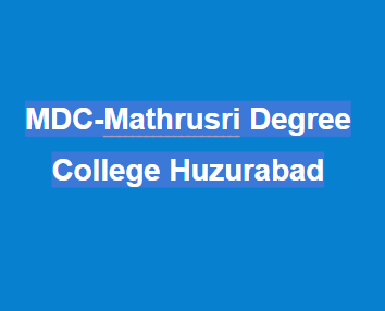 MDC-Mathrusri Degree College Huzurabad