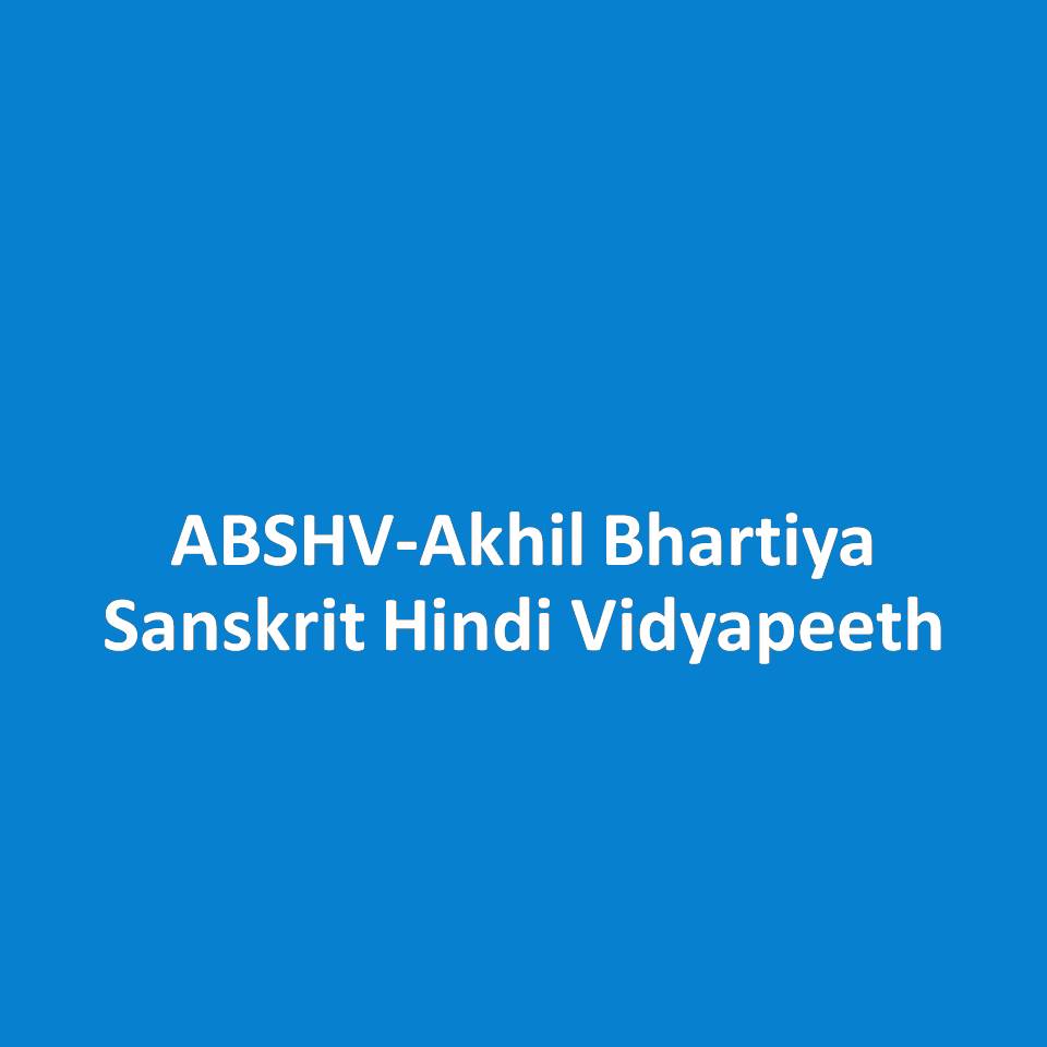 ABSHV-Akhil Bhartiya Sanskrit Hindi Vidyapeeth