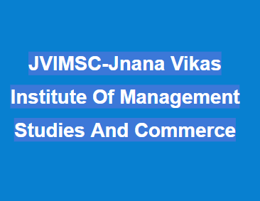 JVIMSC-Jnana Vikas Institute Of Management Studies And Commerce