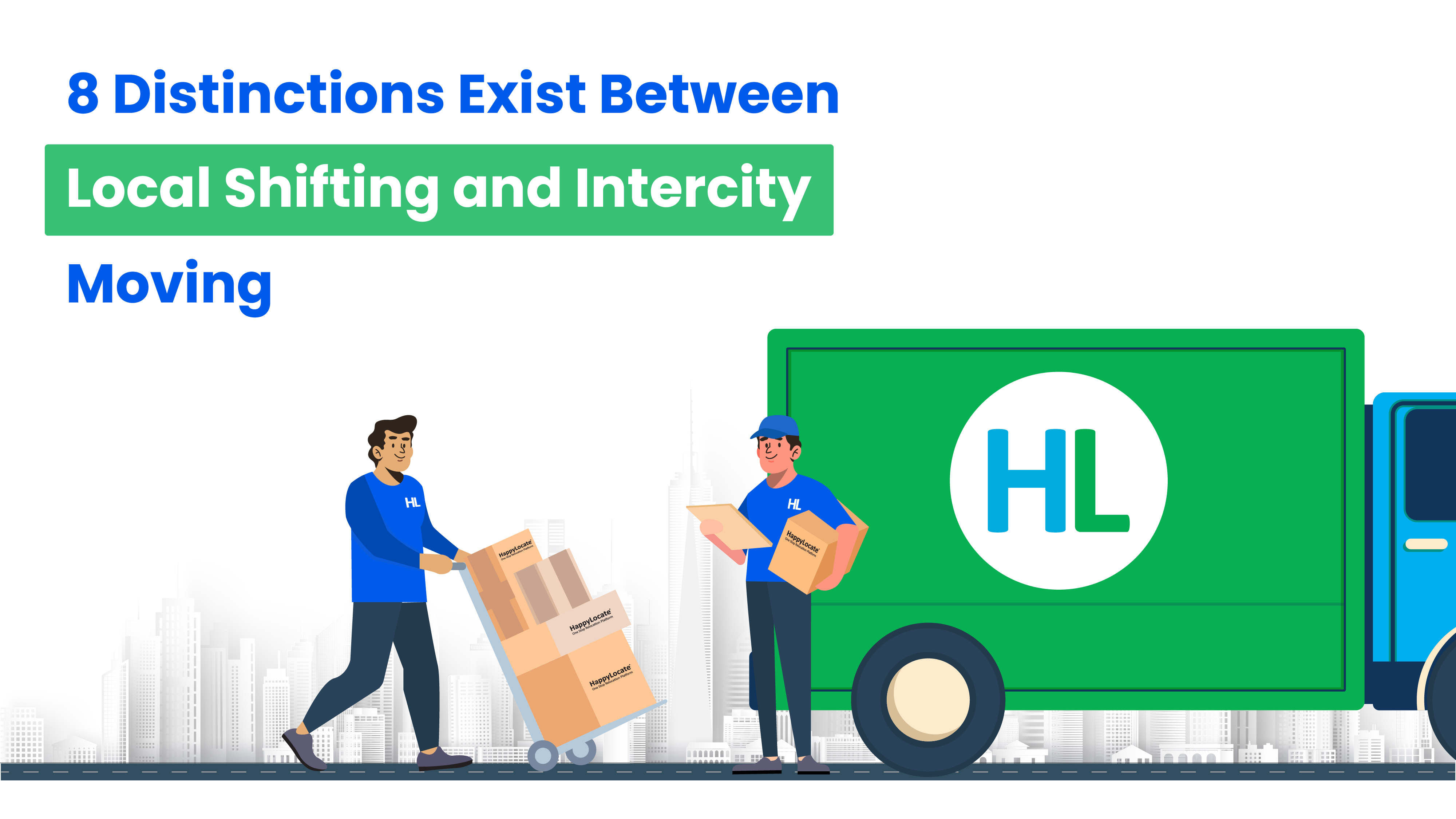 8 Distinctions Exist Between Local Shifting and Intercity Moving
