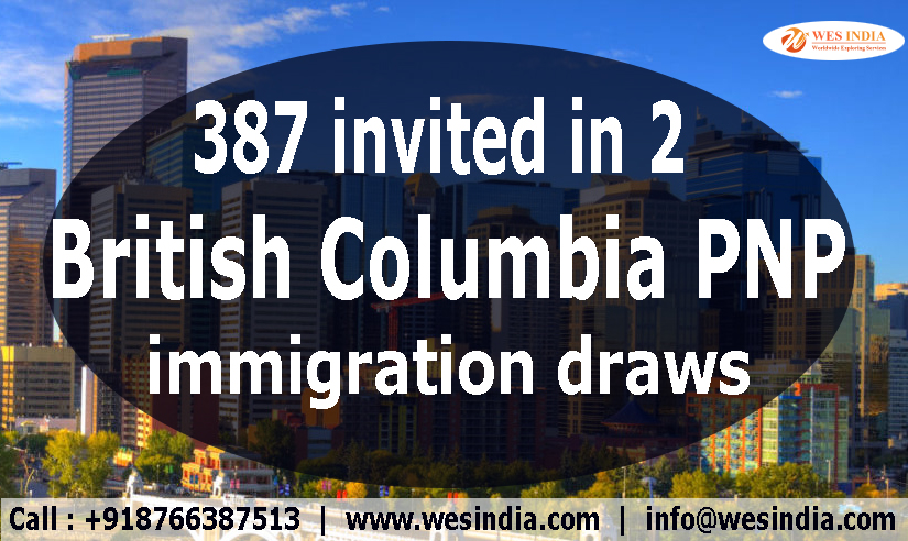 387 invited in 2 BC PNP immigration draws || Wes India