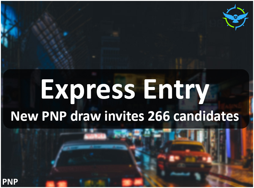 Express Entry: New PNP draw invites 266 candidates | Oris Visas